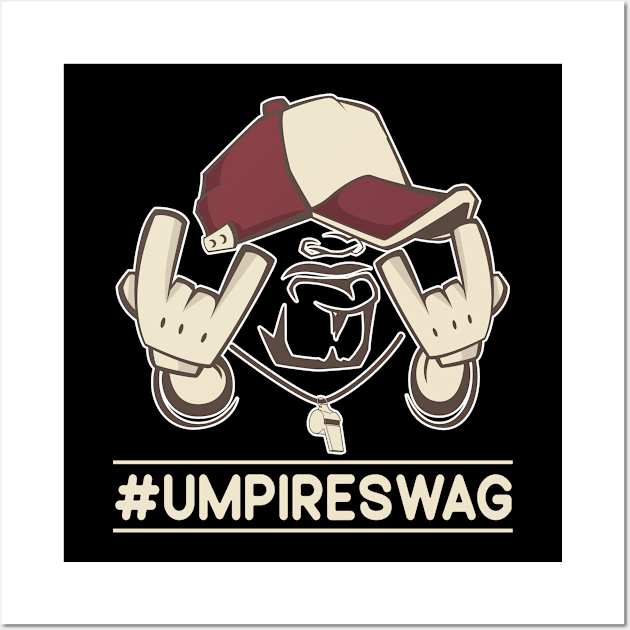 Umpire Swag Wall Art by WyldbyDesign